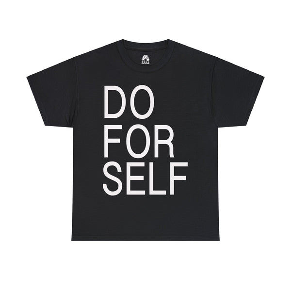 Do For Self T-Shirt